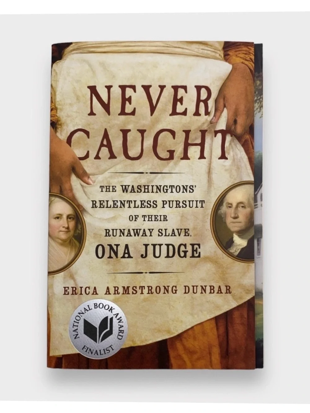 Never Caught Washington’s Relentless Pursuit of Their Runaway Slave Ona Judge